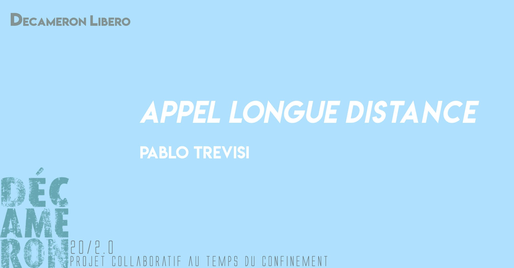 Appel longue distance - Pablo Trevisi