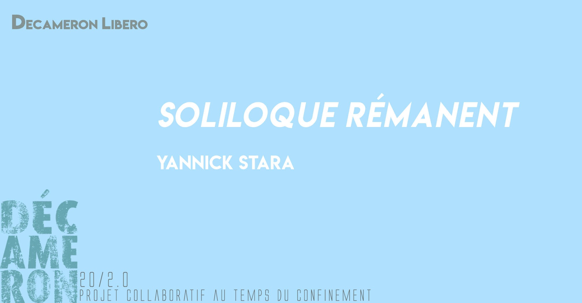 Soliloque rémanent - Yannick Stara