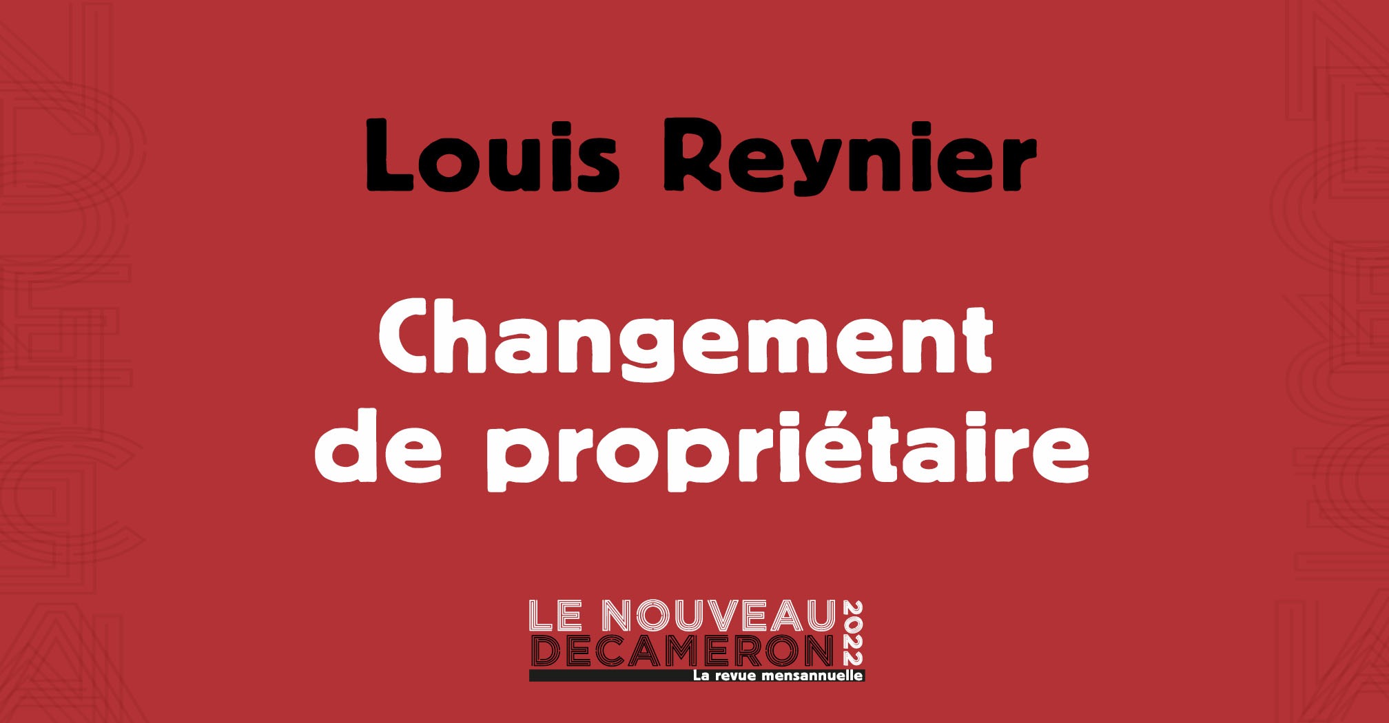 Louis Reynier - Changement de propriétaire 