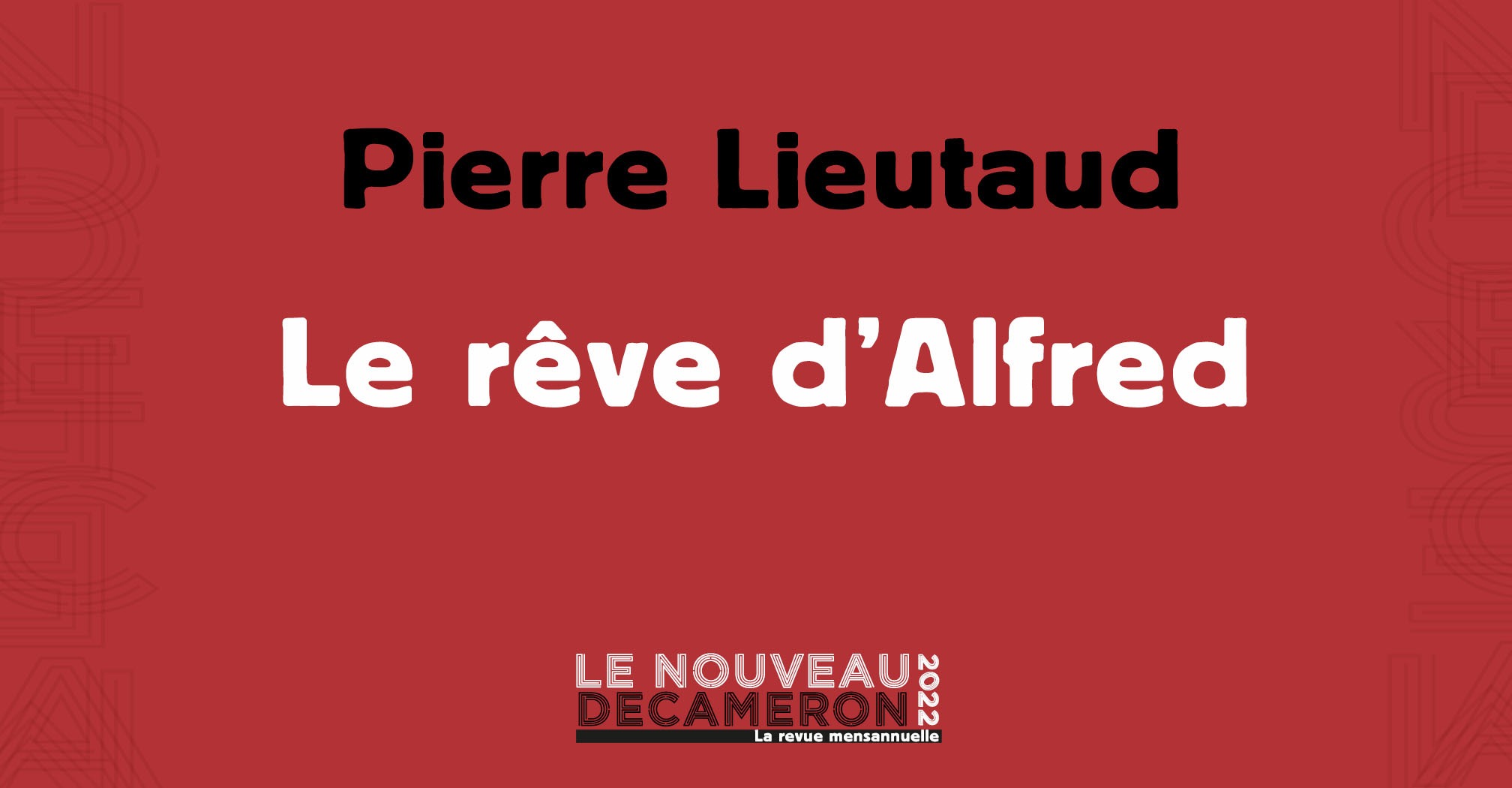Pierre Lieutaud - Le rêve d'Alfred