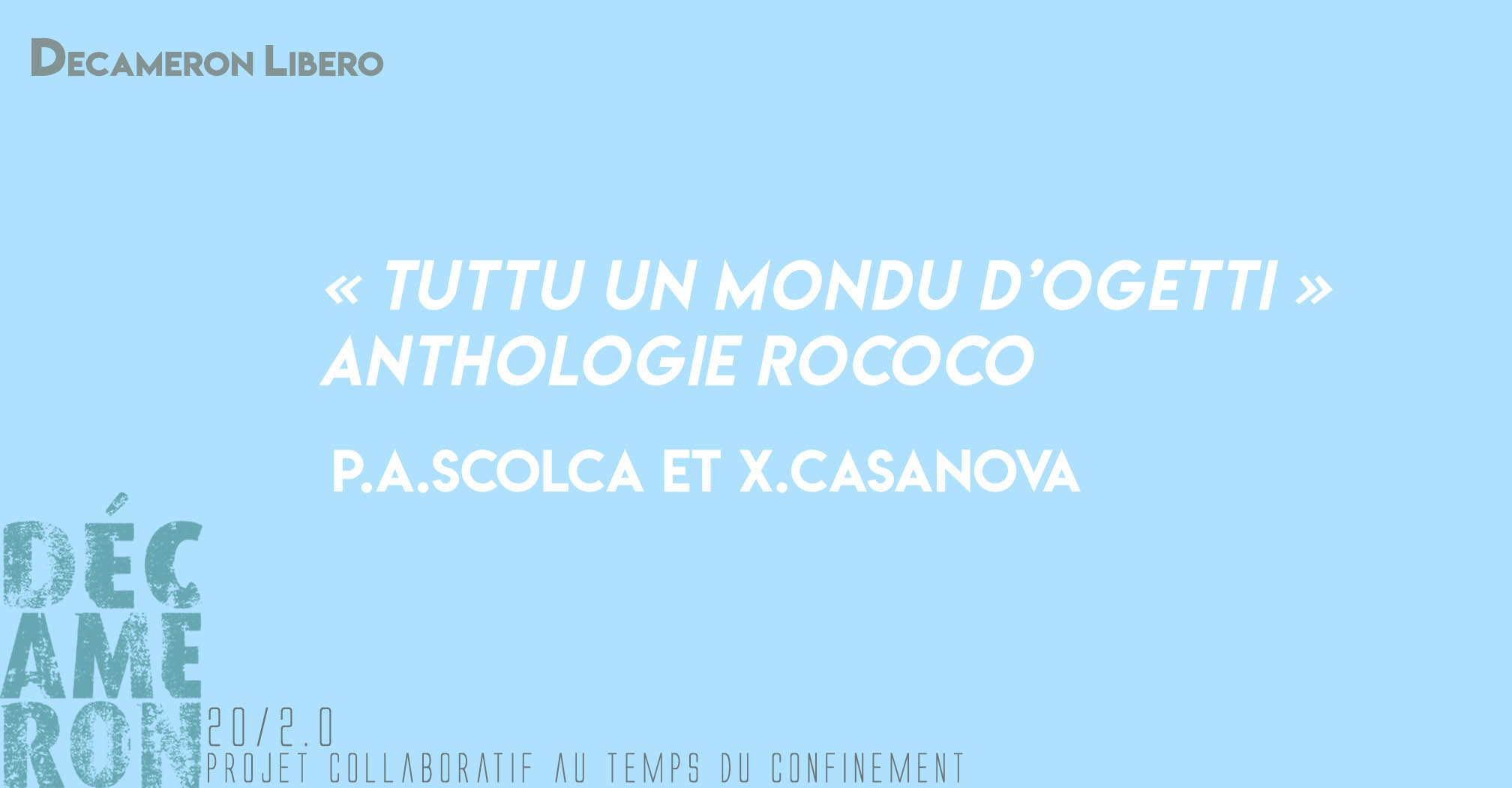 « Tuttu un mondu d’ogetti », Anthologie RoCoCo - P.A.Scolca et X.Casanova