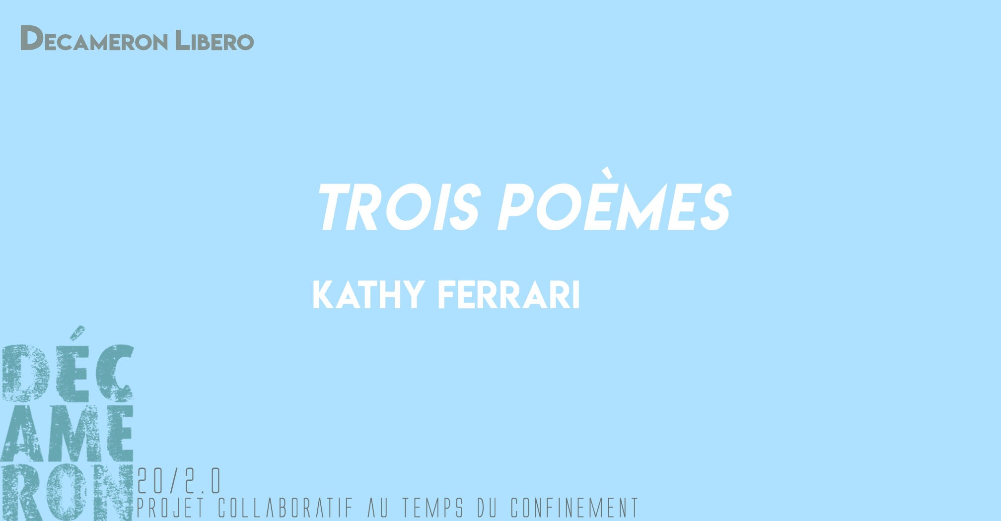 Trois poèmes - Kathy Ferrari