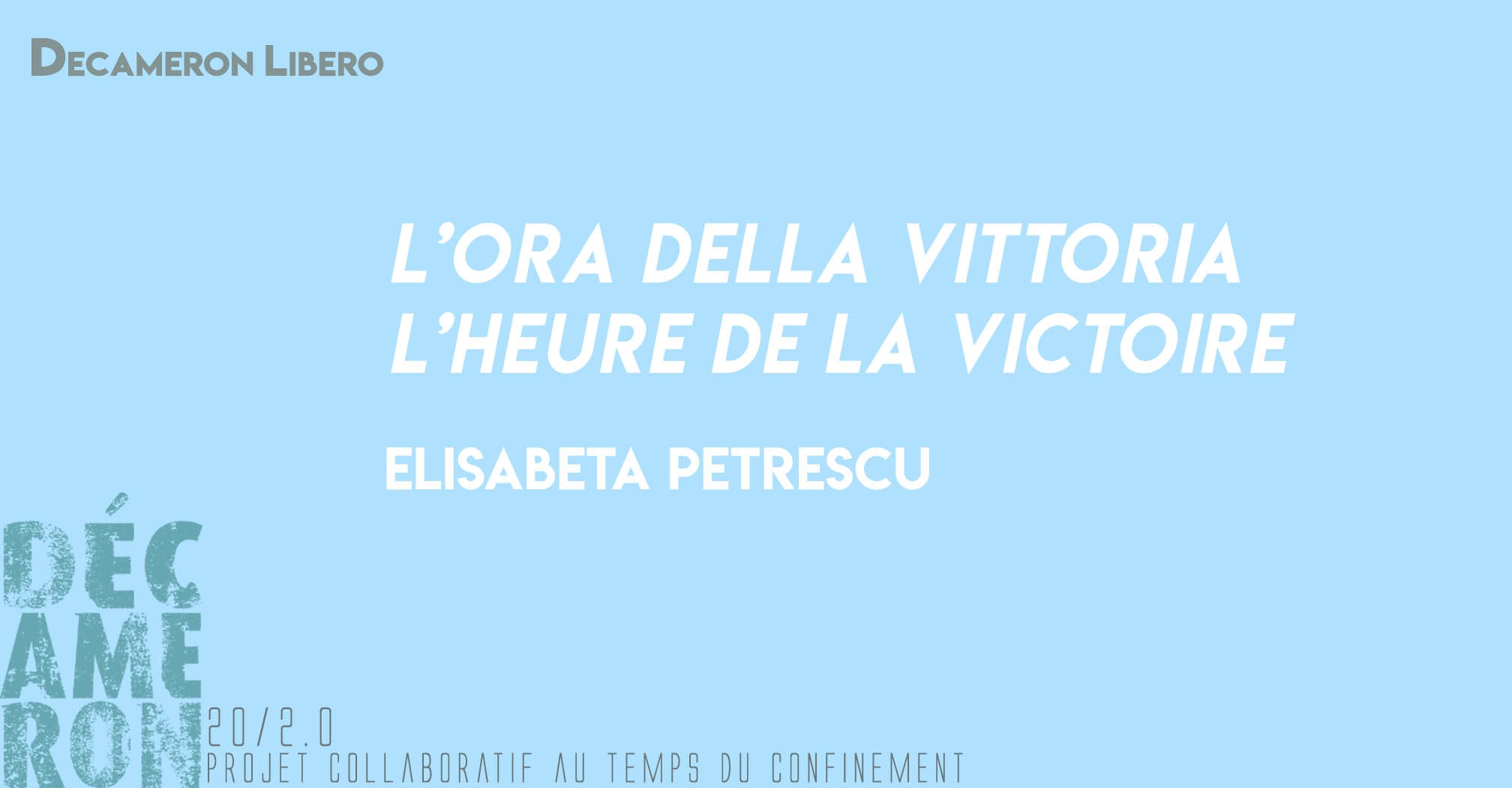 L’ora della vittoria / L’heure de la victoire - Elisabeta Petrescu