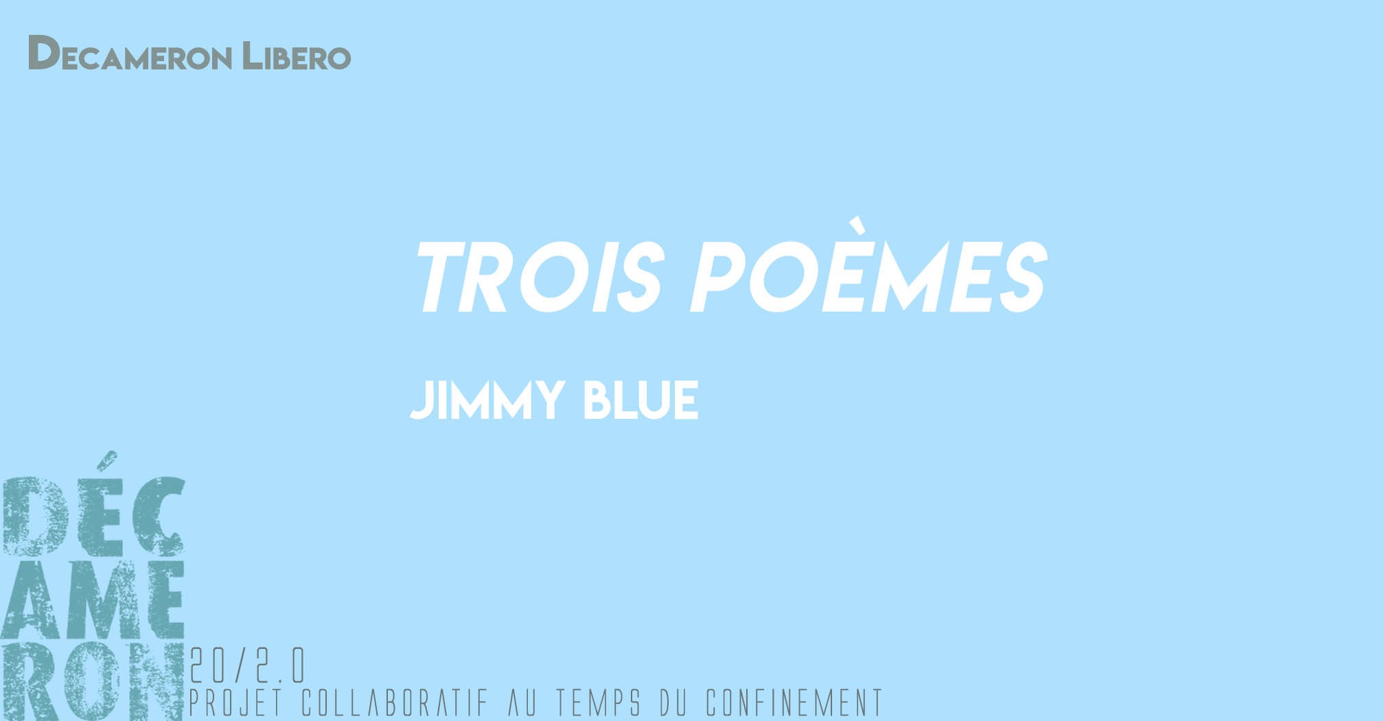 Trois poèmes - Jimmy Blue