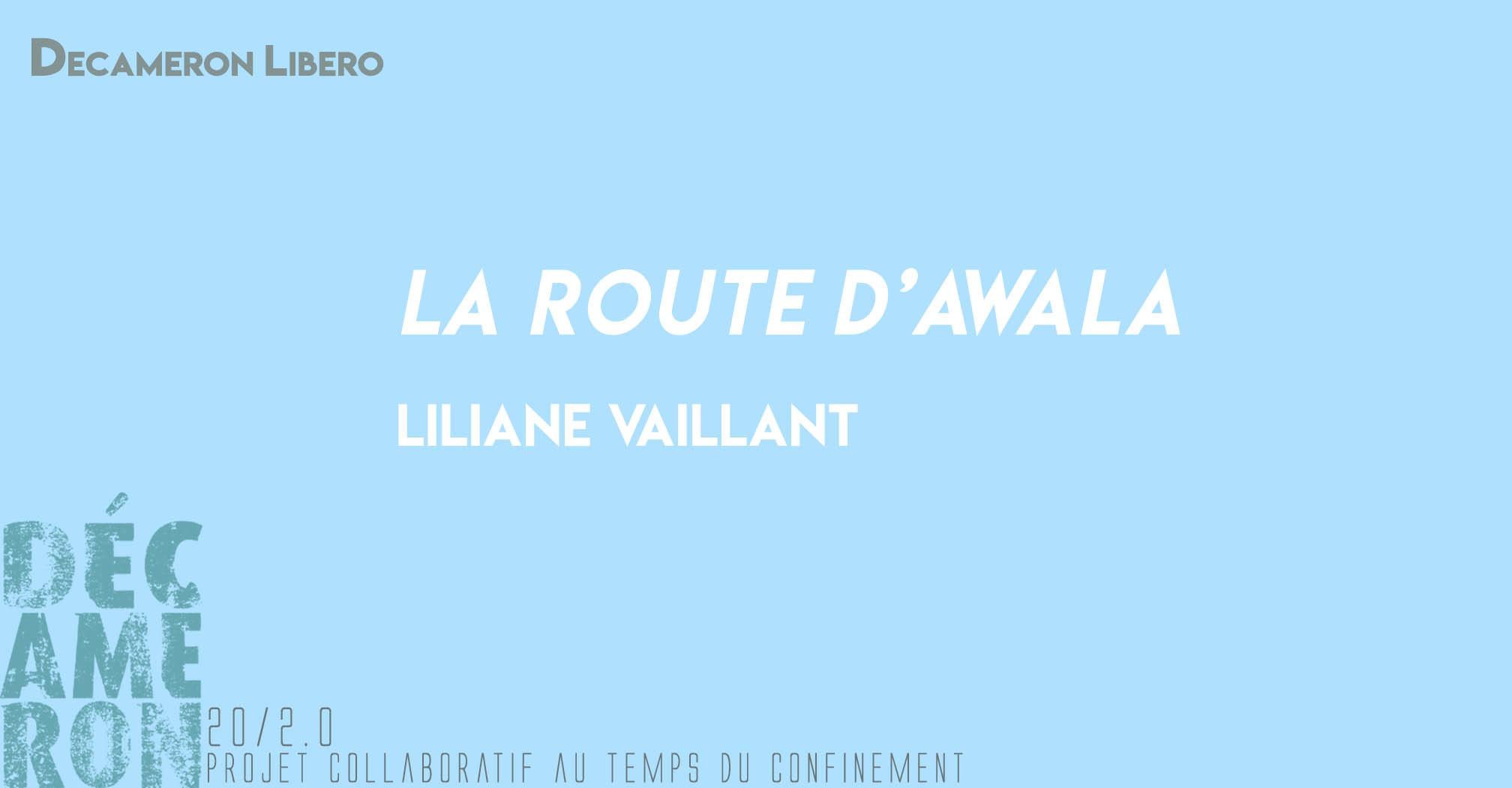 La route d’Awala - Liliane Vaillant