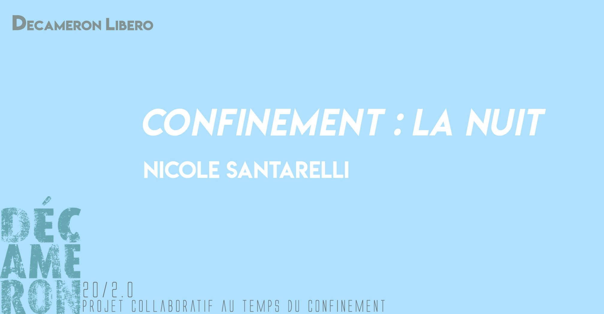 Confinement : La Nuit - Nicole Santarelli