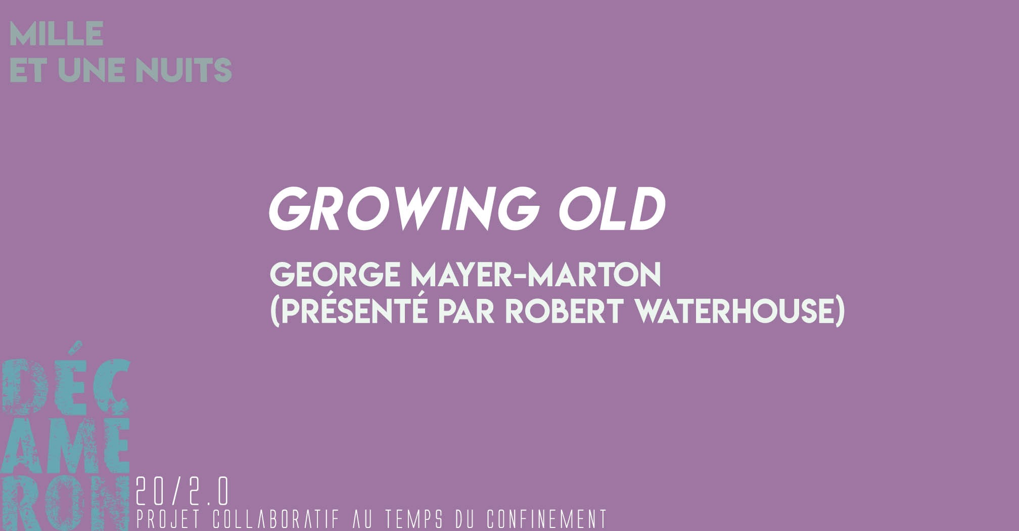 Growing Old - George Mayer-Marton (présenté par Robert Waterhouse)