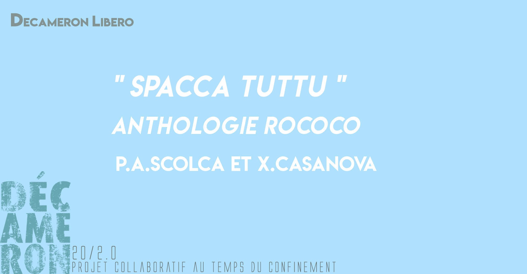 « Spacca tuttu », Anthologie RoCoCo - P.A.Scolca et X.Casanova