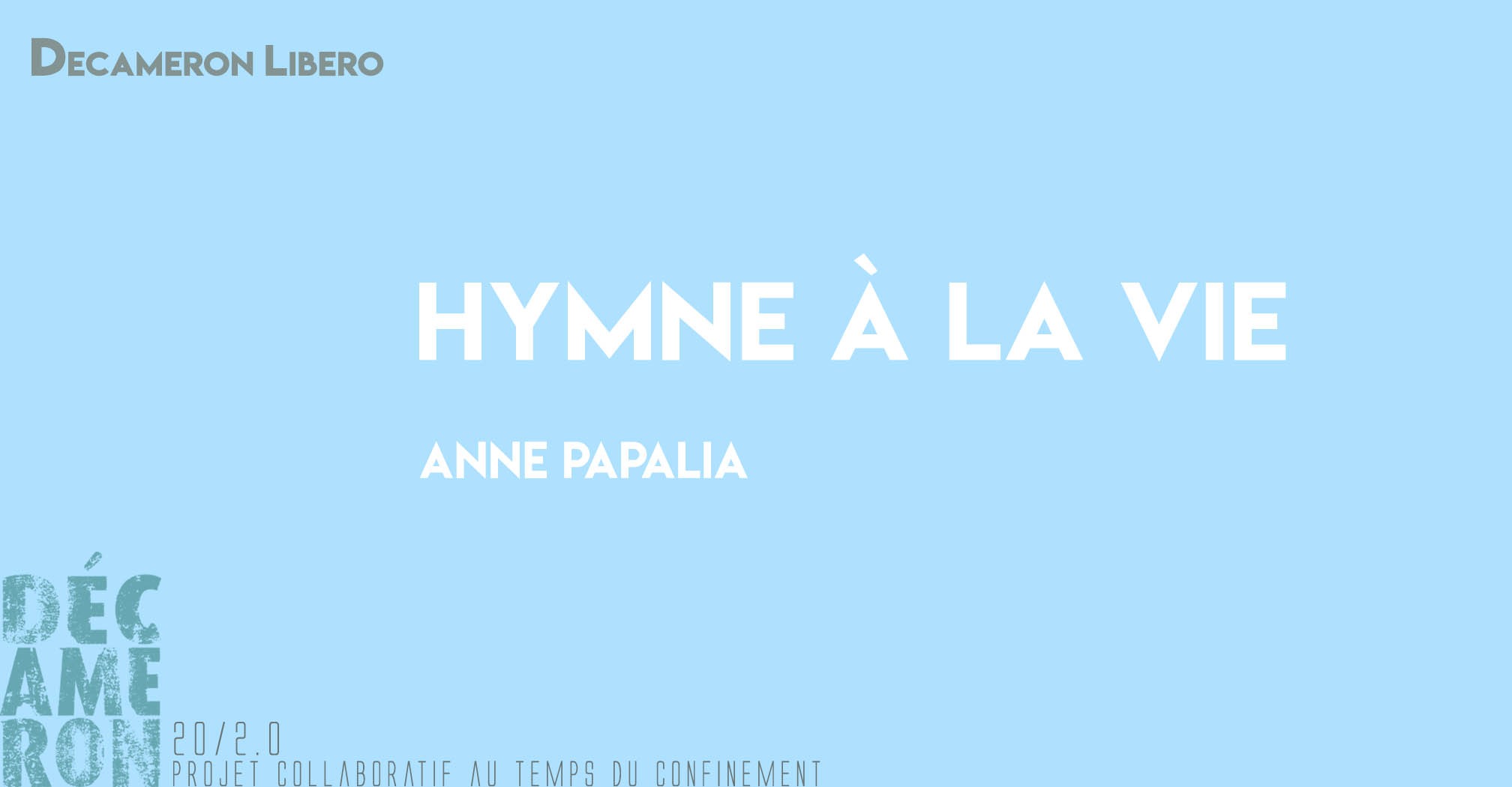 Hymne à la vie - Anne Papalia