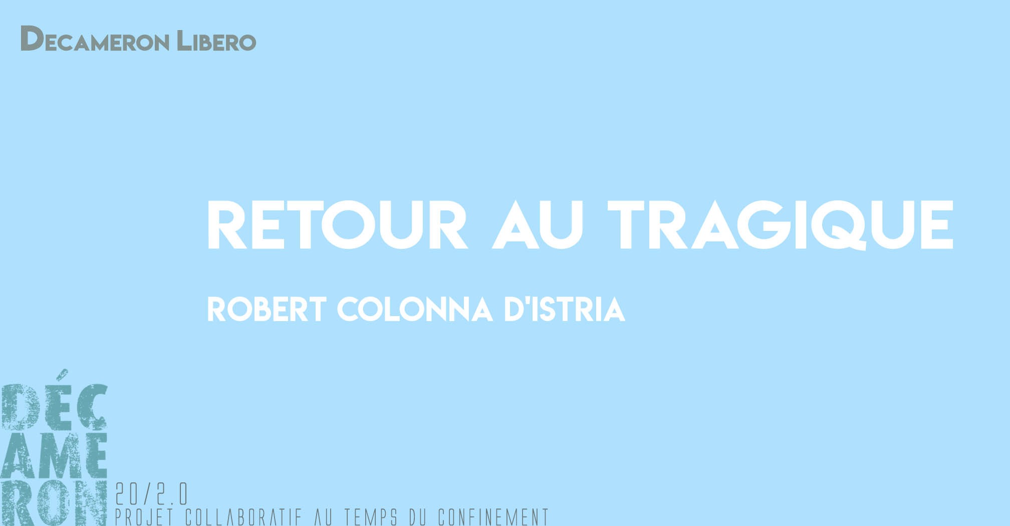 Retour au tragique - Robert Colonna d'Istria
