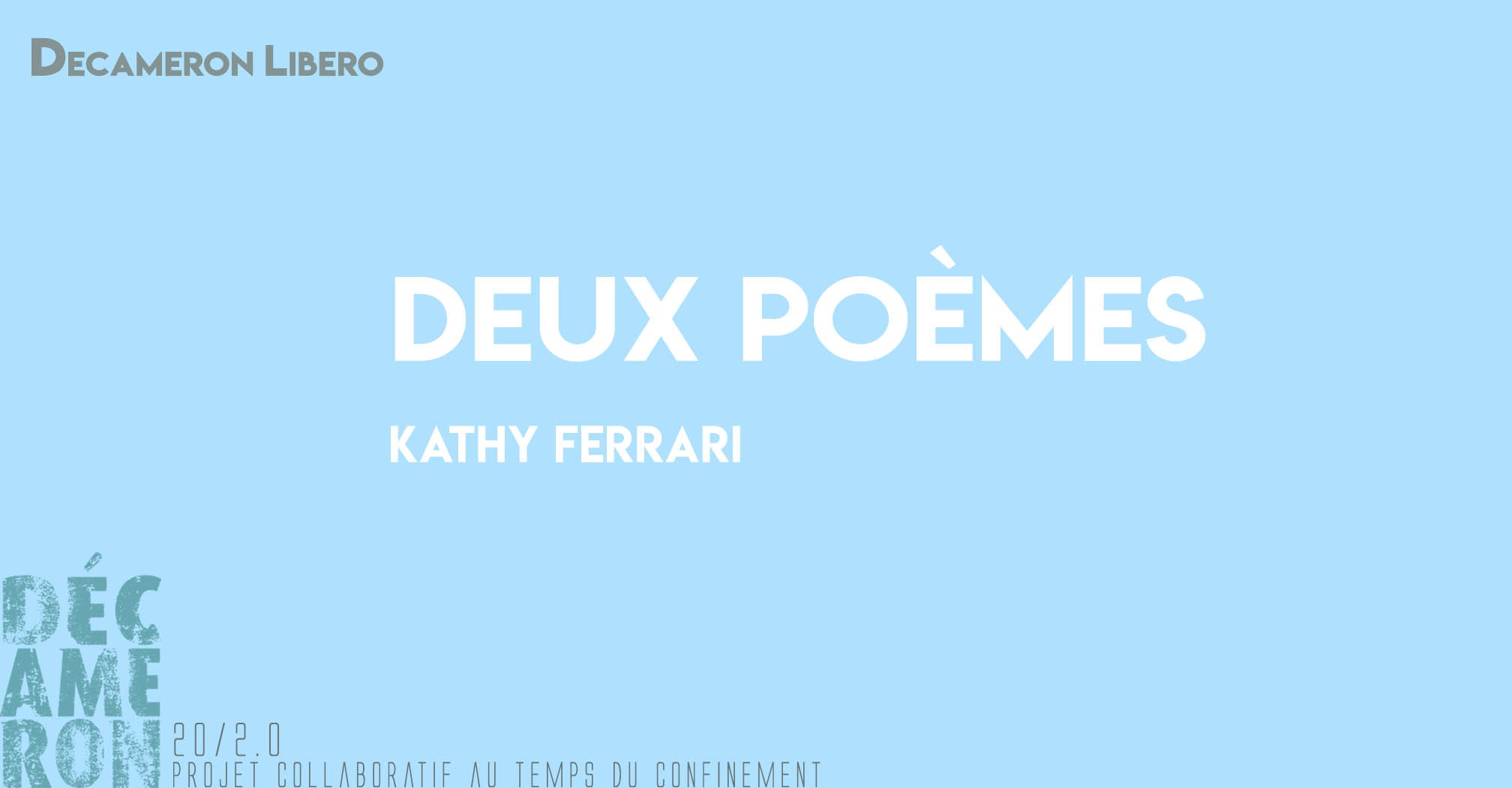Deux poèmes - Kathy Ferrari