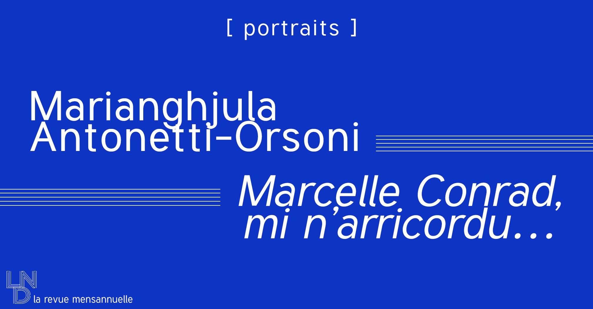 [Portraits] Marcelle Conrad, mi n’arricordu… - Marianghjula Antonetti-Orsoni