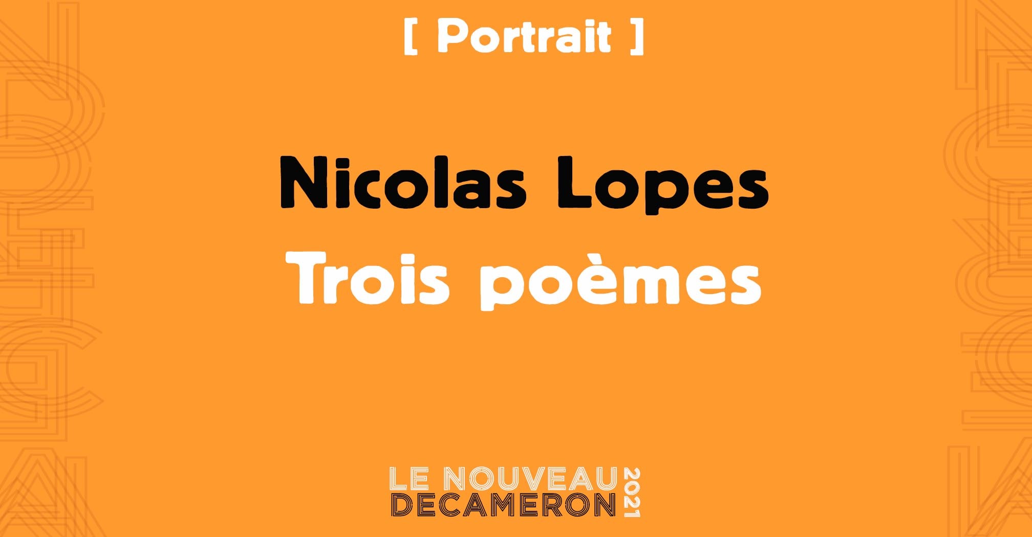 Nicolas Lopes - Trois poèmes