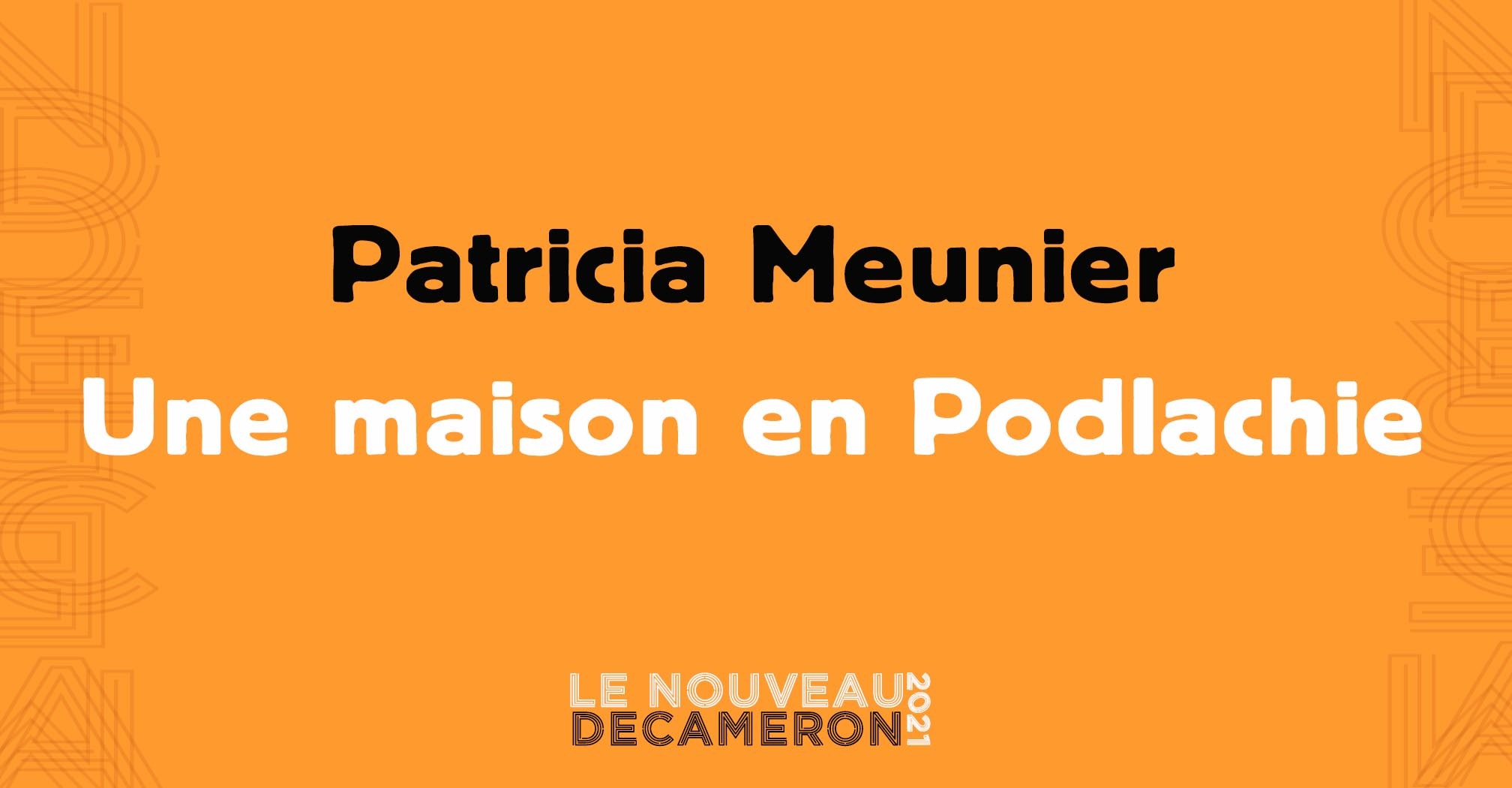 Patricia Meunier - Une maison en Podlachie