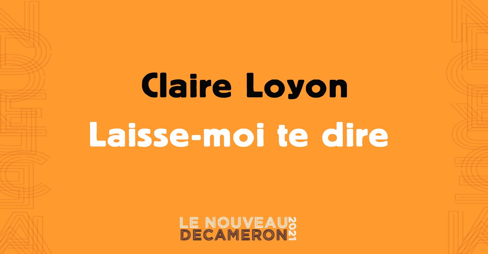 Claire Loyon - Laisse-moi te dire