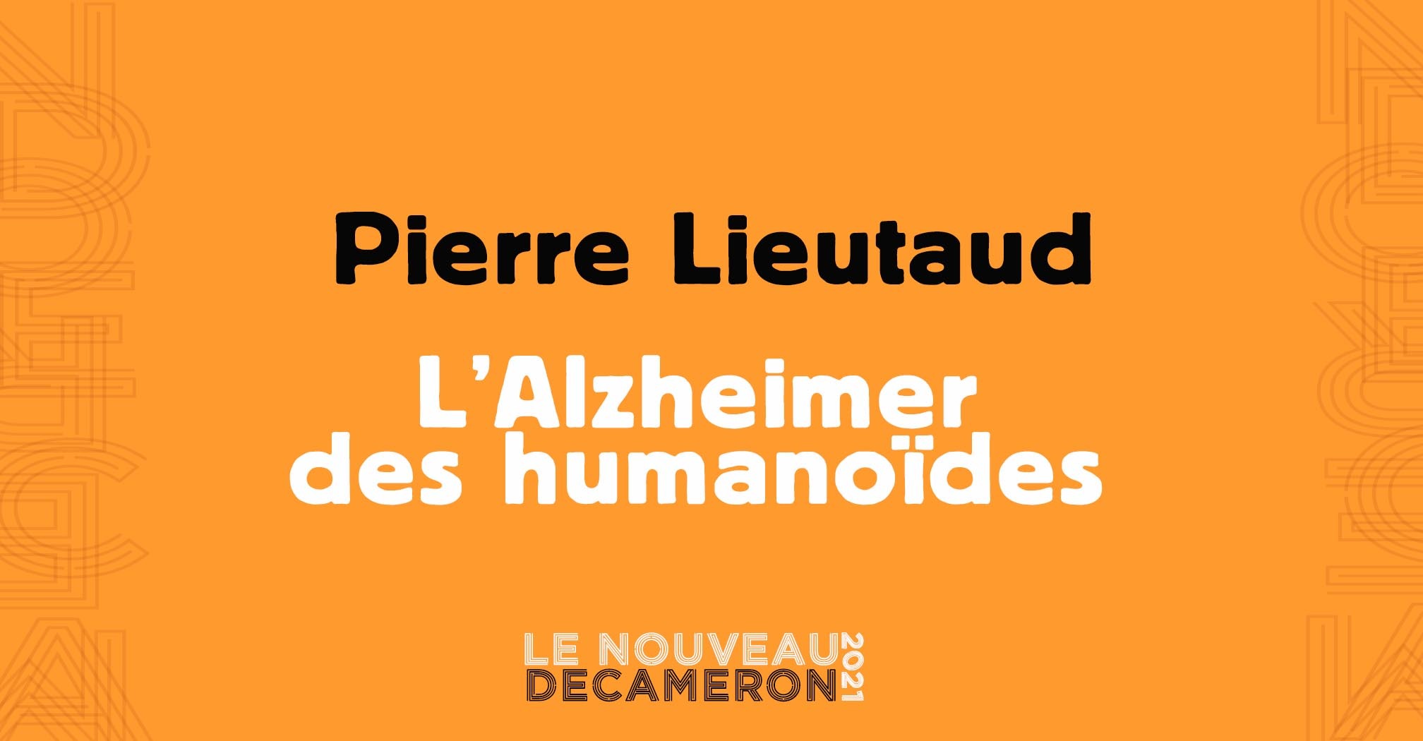 Pierre Lieutaud - L’Alzheimer des humanoïdes