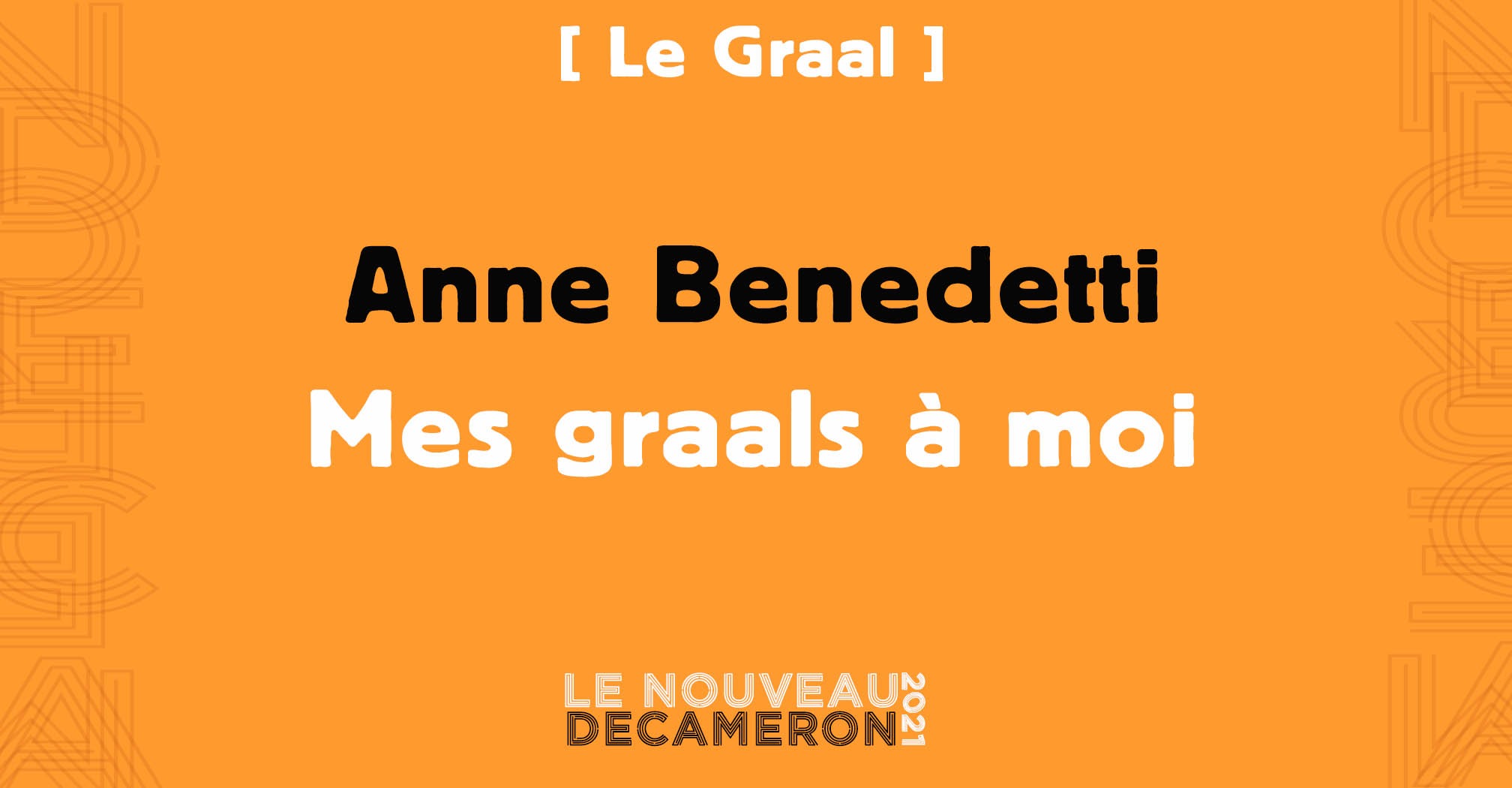 Anne Benedetti - Mes graals à moi