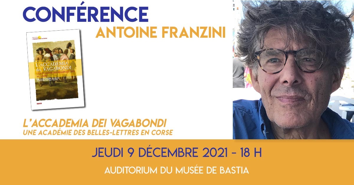 Conférence d'Antoine Franzini - L’Accademia dei Vagabondi à Bastia - le 9 décembre